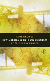 Ik wil de hemel en ik wil de straat