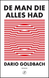 De man die alles had