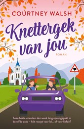 Knettergek van jou