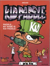 Paddle, My name is Kid Paddle