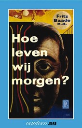 Hoe leven wij morgen?