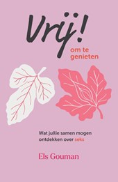 Vrij! om te genieten