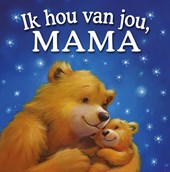 Ik hou van jou, mama