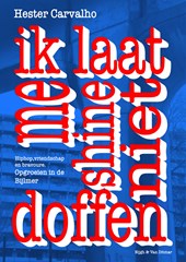 Ik laat me shine niet doffen