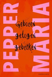 Geboren, getogen, gebroken