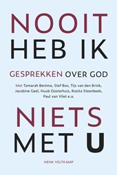 Nooit heb ik niets met U