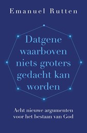 Datgene waarboven niets groters gedacht kan worden
