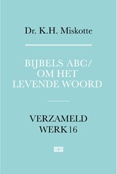 Bijbels ABC/ om het levende woord