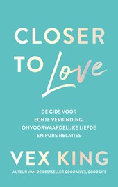 Closer to Love