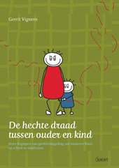 De hechte draad tussen ouder en kind