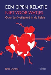 Een open relatie: niet voor watjes