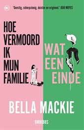 Hoe vermoord ik mijn familie? & Wat een einde