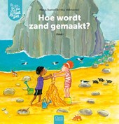 Hoe wordt zand gemaakt?