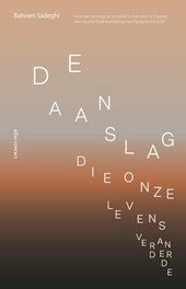 De aanslag die onze levens veranderde