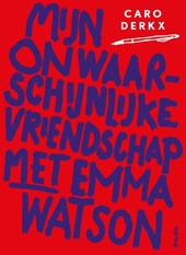 Mijn onwaarschijnlijke vriendschap met Emma Watson