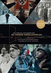 Het verhaal van Nederland - De Tweede Wereldoorlog