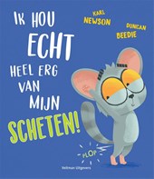 Ik hou echt heel erg van mijn scheten!