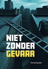 Niet zonder gevaar