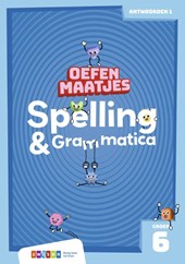 Oefenmaatjes Spelling & Grammatica Groep 6 antwoordenboek 1
