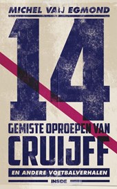 14 gemiste oproepen van Cruijff
