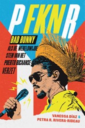 Bad Bunny als de wereldwijde stem van het Puerto Ricaans verzet