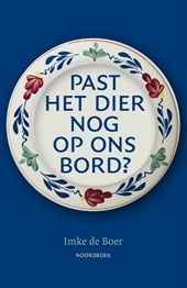 Past het dier nog op ons bord?