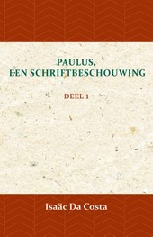 Paulus, een Schriftbeschouwing 1