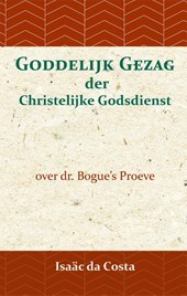 Goddelijk gezag der Christelijke Godsdienst