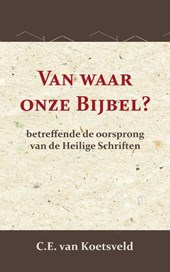 Van waar onze Bijbel?