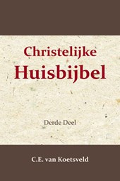 Christelijke Huisbijbel 3