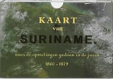 Kaart van Suriname Facsimile editie | J.F.A. Cateau van Rosevelt ; J.F.A.E. van Lansberge | 9789058811516