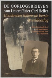 De oorlogsbrieven van Unteroffizier Carl Heller