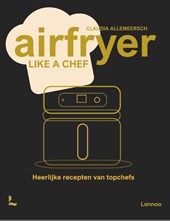 Airfryer like a chef