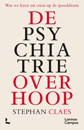 De psychiatrie over hoop