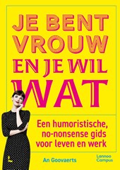 Je bent vrouw en je wil wat