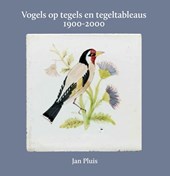Vogels op tegels en tegeltableaus 1900-2000