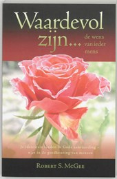 Waardevol zijn ... de wens van ieder mens