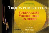Trouwportretten. | Lucia Nankoe ; Jean Jacques Vrij | 9789062656776