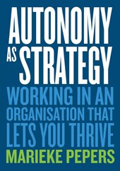 Autonomy as Strategy