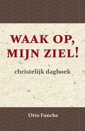 Waak op, mijn ziel!