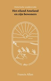 Het eiland Ameland en zijn bewoners