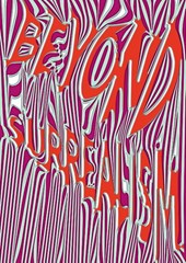 Beyond Surrealism