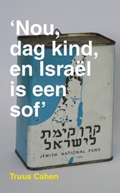 Nou, dag kind, en Israël is een sof