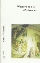 Waarom zou ik mediteren?