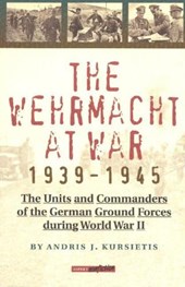 The Wehrmacht at War 1939-1945
