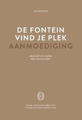 De fontein, vind je plek - Aanmoediging