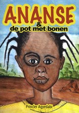 Ananse & de pot met bonen | Princler Agyedabi | 9789077607916