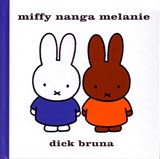 miffy nanga melanie | Dick Bruna | 9789079498178