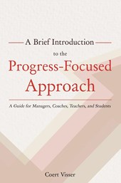 A Brief Introduction to the Progress-Focused Approach