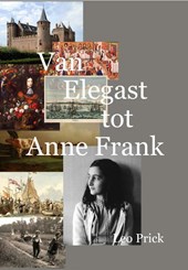 Van Elegast tot Anne Frank